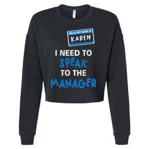 Can I Speak To The Manager Karen Cropped Pullover Crew