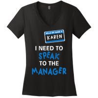 Can I Speak To The Manager Karen Women's V-Neck T-Shirt