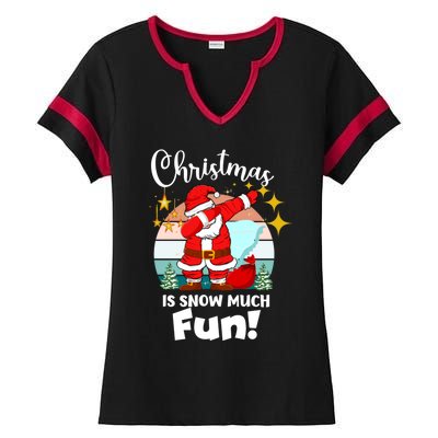 Christmas Is Snow Much Fun Xmas Puns Dabbing Santa Funny Gift Ladies Halftime Notch Neck Tee