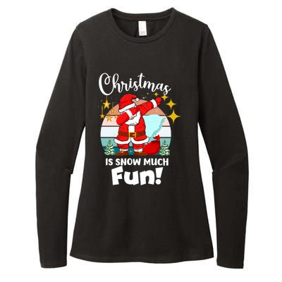 Christmas Is Snow Much Fun Xmas Puns Dabbing Santa Funny Gift Womens CVC Long Sleeve Shirt