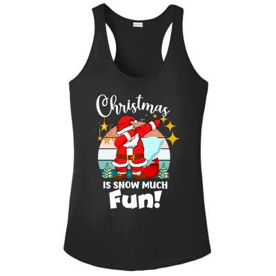 Christmas Is Snow Much Fun Xmas Puns Dabbing Santa Funny Gift Ladies PosiCharge Competitor Racerback Tank