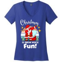 Christmas Is Snow Much Fun Xmas Puns Dabbing Santa Funny Gift Women's V-Neck T-Shirt