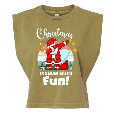 Christmas Is Snow Much Fun Xmas Puns Dabbing Santa Funny Gift Garment-Dyed Women's Muscle Tee