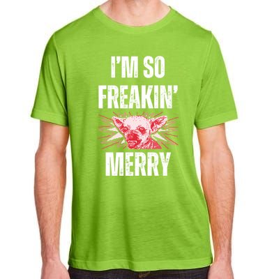 Christmas IM So Freaking Merry Scary Chihuahua Dog Gift Adult ChromaSoft Performance T-Shirt