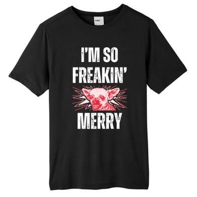 Christmas IM So Freaking Merry Scary Chihuahua Dog Gift Tall Fusion ChromaSoft Performance T-Shirt