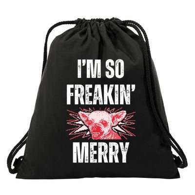 Christmas IM So Freaking Merry Scary Chihuahua Dog Gift Drawstring Bag