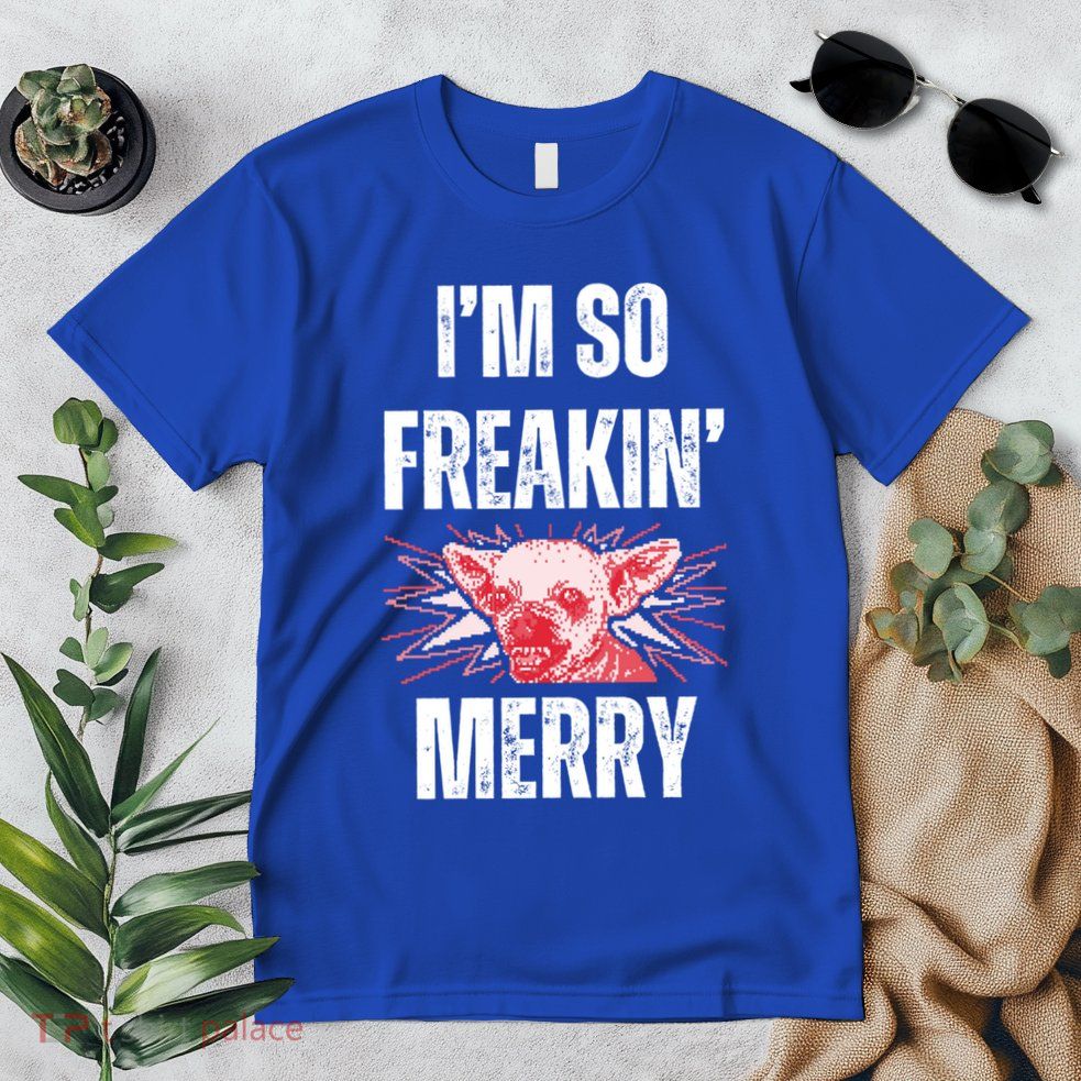 Christmas IM So Freaking Merry Scary Chihuahua Dog Gift Premium T-Shirt