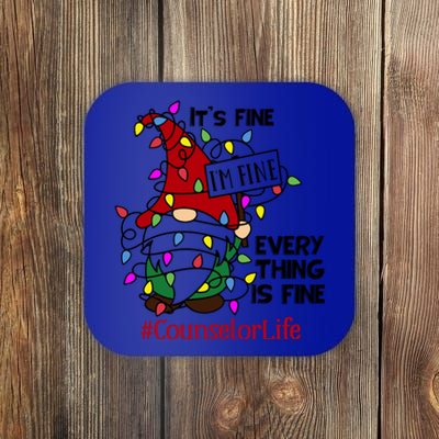 Counselorlife It S Fine I Am Fine Every Thing Is Fine Cute Gift Coaster