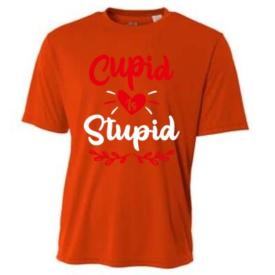 Cupid Is Stupid Funny Anti Valentine's Day Joke Enthusiast Meaningful Gift Cooling Performance Crew T-Shirt