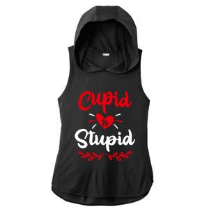 Cupid Is Stupid Funny Anti Valentine's Day Joke Enthusiast Meaningful Gift Ladies PosiCharge Tri-Blend Wicking Draft Hoodie Tank