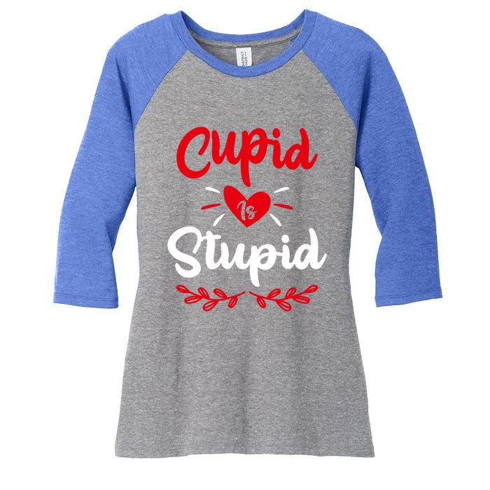 Cupid Is Stupid Funny Anti Valentine's Day Joke Enthusiast Meaningful Gift Women's Tri-Blend 3/4-Sleeve Raglan Shirt