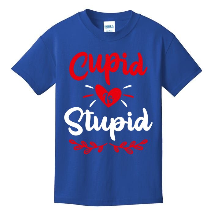 Cupid Is Stupid Funny Anti Valentine's Day Joke Enthusiast Meaningful Gift Kids T-Shirt