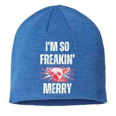 Christmas IM So Freaking Merry Scary Chihuahua Dog Gift Sustainable Beanie