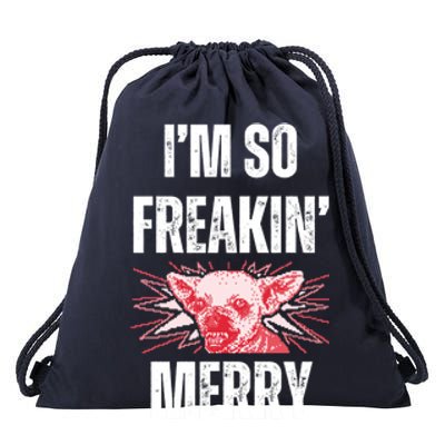 Christmas IM So Freaking Merry Scary Chihuahua Dog Gift Drawstring Bag