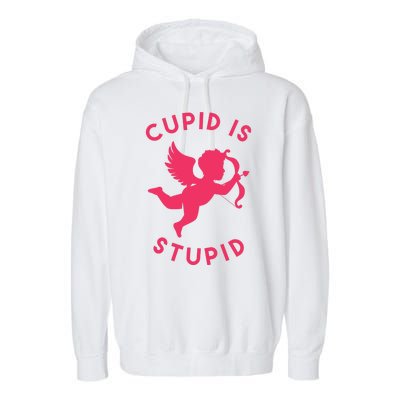 Cupid Is Stupid Anti Valentine Garment-Dyed Fleece Hoodie