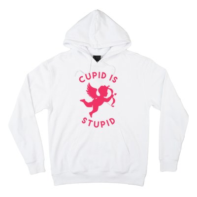 Cupid Is Stupid Anti Valentine Hoodie