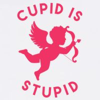 Cupid Is Stupid Anti Valentine T-Shirt