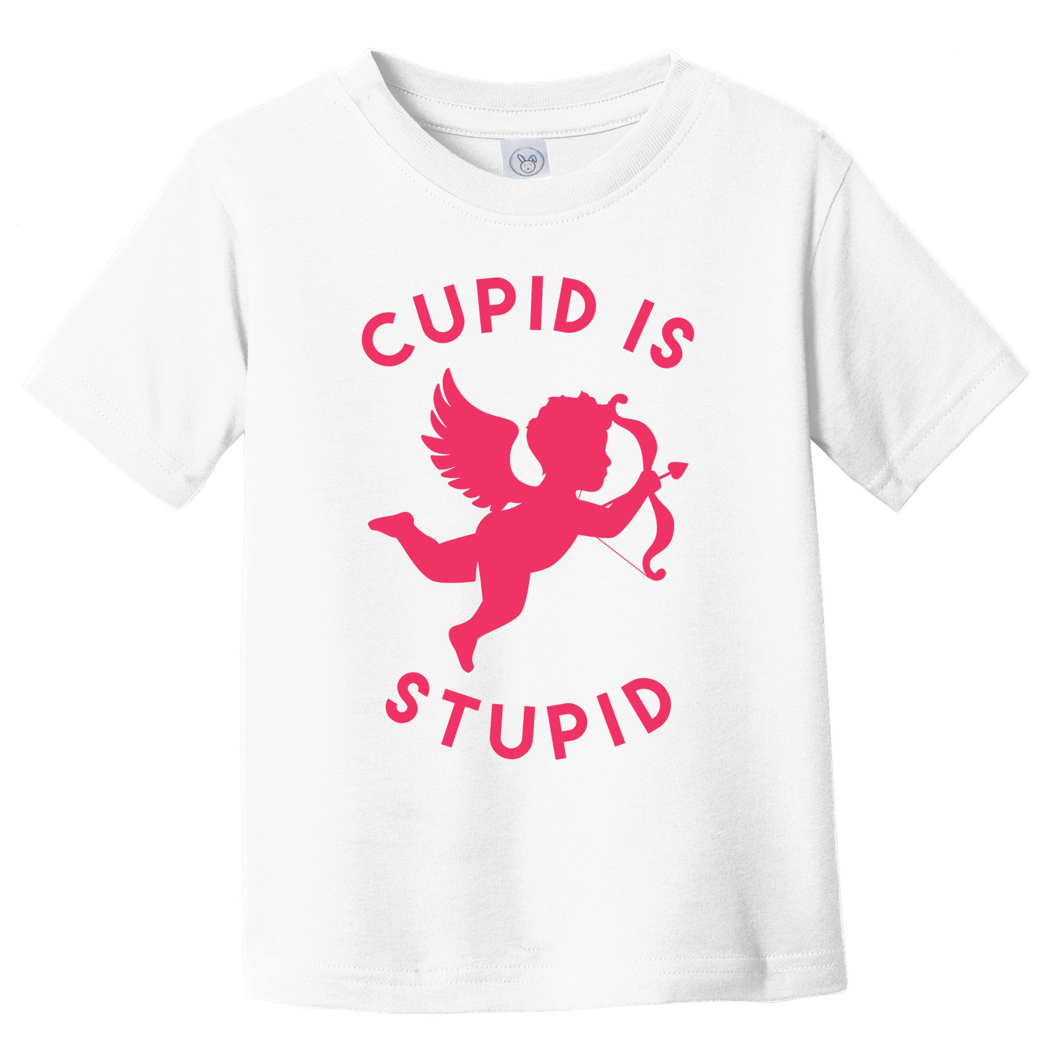 Cupid Is Stupid Anti Valentine Toddler T-Shirt