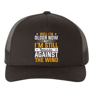 CHRISTIANITY I'm Still Running Against The Wind Yupoong Adult 5-Panel Trucker Hat