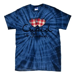 Cupid Is Stupid Valentines Day Funny Tie-Dye T-Shirt