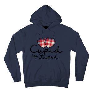 Cupid Is Stupid Valentines Day Funny Tall Hoodie