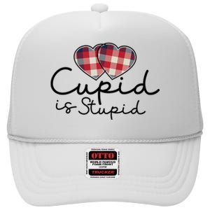 Cupid Is Stupid Valentines Day Funny High Crown Mesh Back Trucker Hat