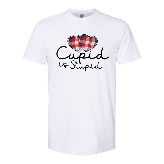 Cupid Is Stupid Valentines Day Funny Softstyle CVC T-Shirt