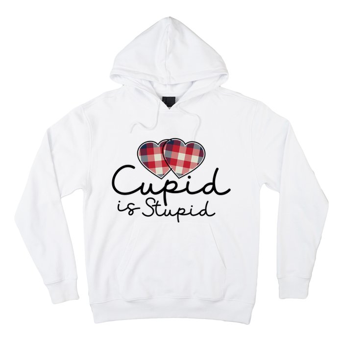 Cupid Is Stupid Valentines Day Funny Hoodie