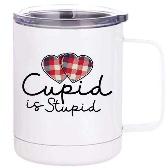 Cupid Is Stupid Valentines Day Funny 12 oz Stainless Steel Tumbler Cup