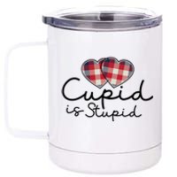 Cupid Is Stupid Valentines Day Funny 12 oz Stainless Steel Tumbler Cup