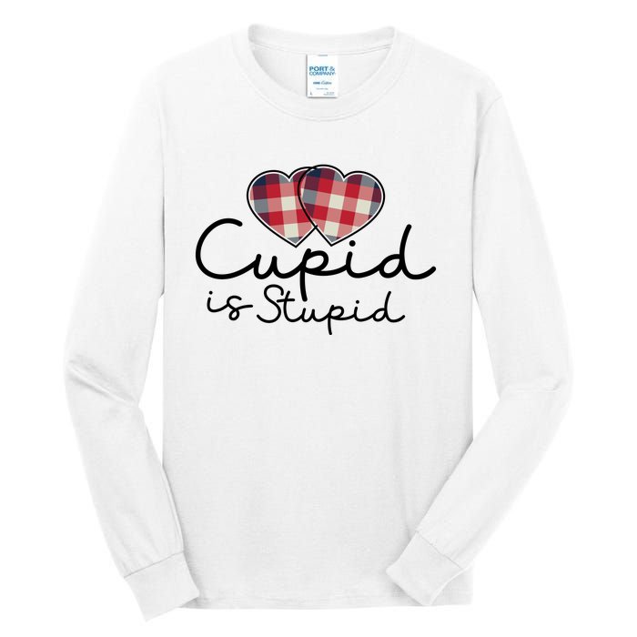 Cupid Is Stupid Valentines Day Funny Tall Long Sleeve T-Shirt