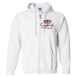 Cupid Is Stupid Valentines Day Funny Full Zip Hoodie