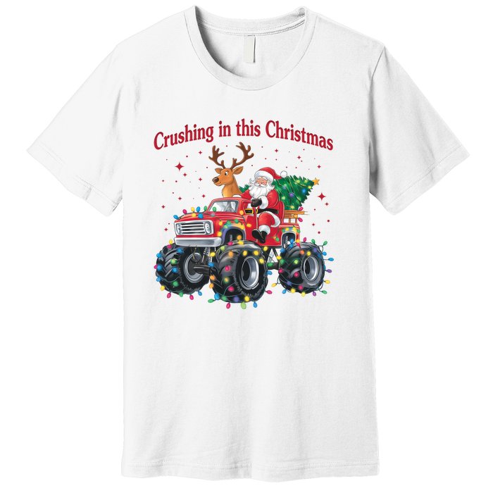 Crushing In This Christmas Holiday Xmas Santa Claus Reindeer Premium T-Shirt