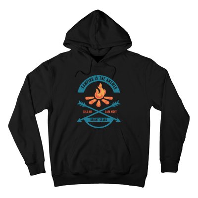 Camping Is The Answer Hoodie