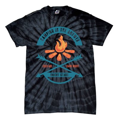 Camping Is The Answer Tie-Dye T-Shirt