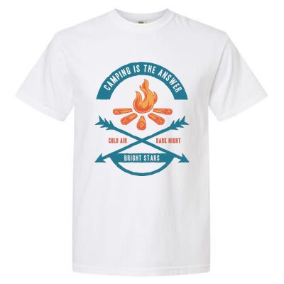 Camping Is The Answer Garment-Dyed Heavyweight T-Shirt