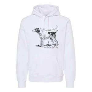 Can I Take My Hounds To Heaven Can I Heart On GodS Land Premium Hoodie