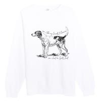 Can I Take My Hounds To Heaven Can I Heart On GodS Land Premium Crewneck Sweatshirt