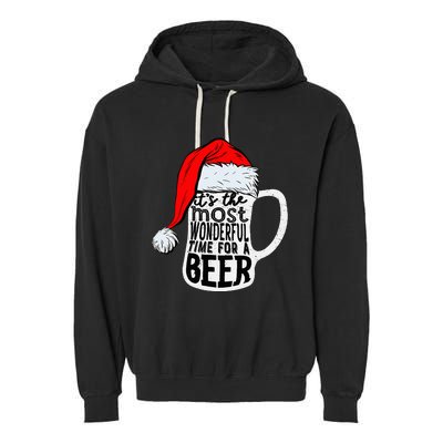 Christmas Its The Most Wonderful Time For A Beer Santa Xmas Garment-Dyed Fleece Hoodie