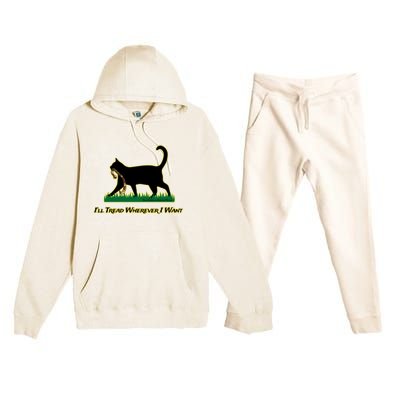 Cat I’Ll Tread Wherever I Want Premium Hooded Sweatsuit Set