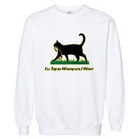 Cat I’Ll Tread Wherever I Want Garment-Dyed Sweatshirt