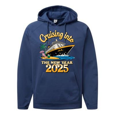 Cruising Into The New Year 2025 Family Cruise Holiday 2025 Performance Fleece Hoodie