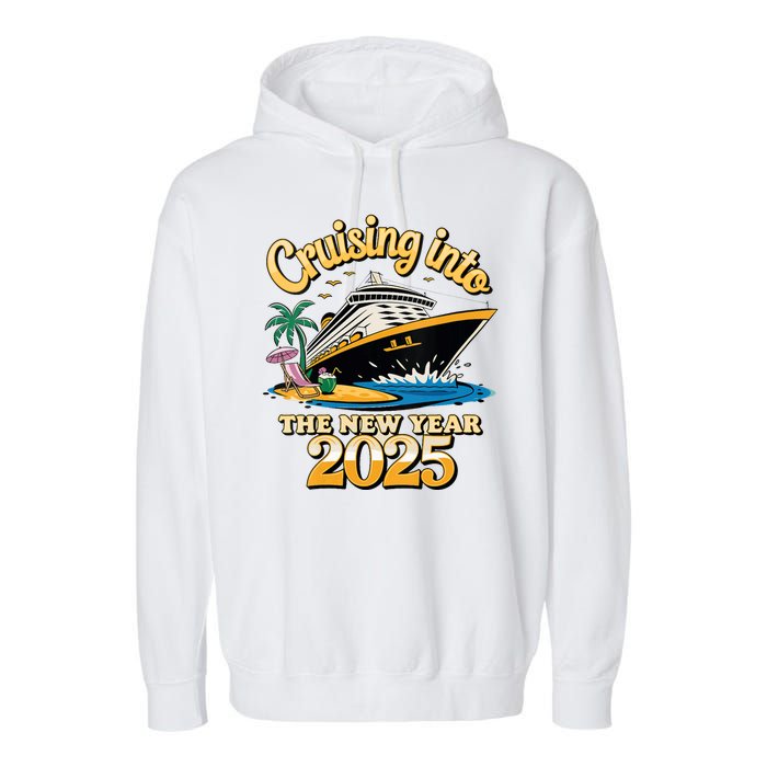 Cruising Into The New Year 2025 Family Cruise Holiday 2025 Garment-Dyed Fleece Hoodie