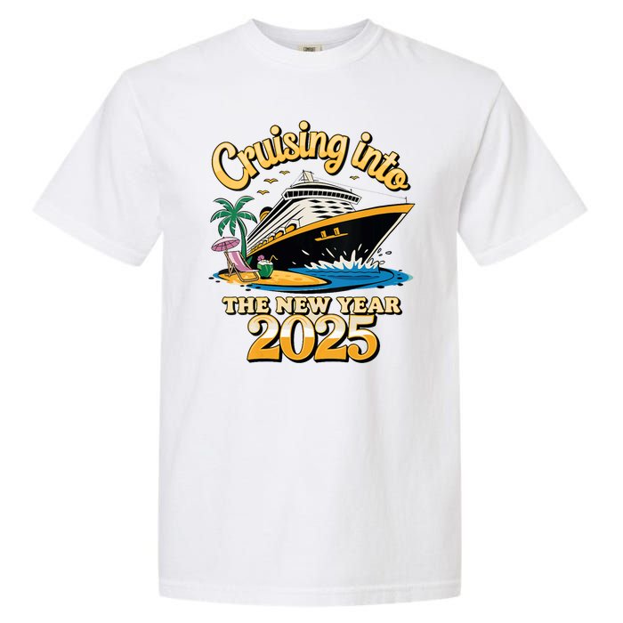 Cruising Into The New Year 2025 Family Cruise Holiday 2025 Garment-Dyed Heavyweight T-Shirt