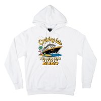 Cruising Into The New Year 2025 Family Cruise Holiday 2025 Hoodie