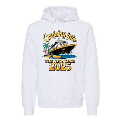 Cruising Into The New Year 2025 Family Cruise Holiday 2025 Premium Hoodie