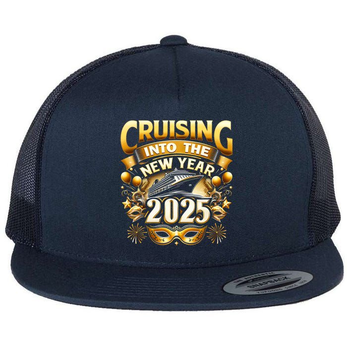 Cruising Into The New Year 2025 Family New Year Trip 2025 Flat Bill Trucker Hat