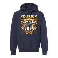 Cruising Into The New Year 2025 Family New Year Trip 2025 Premium Hoodie