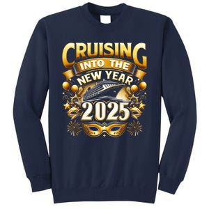 Cruising Into The New Year 2025 Family New Year Trip 2025 Tall Sweatshirt