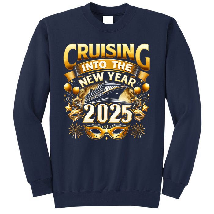 Cruising Into The New Year 2025 Family New Year Trip 2025 Tall Sweatshirt